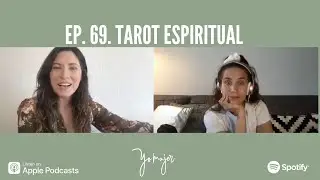 Ep. 69. Tarot Espiritual Ft. Danili Universal | 