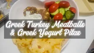 Healthy Turkey Greek Meatballs & Greek Yogurt Pitas for Dinner Meal Prep!