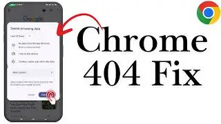 How to Fix The Problem Like 404 Not Found Error on Google Chrome
