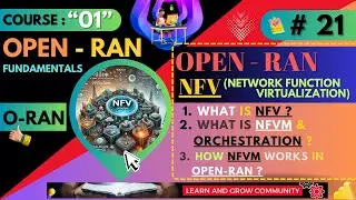 Session 21 : NFV (Network Function Virtualization) Concept in Open RAN