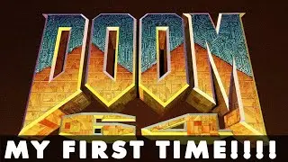DOOM 64 - My First Time Playing!