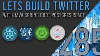 Lets Build Twitter From the Ground Up: Episode 285 || Java, Spring Boot, PostgreSQL and React