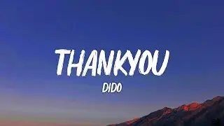 Thank You - Dido (Lyrics)