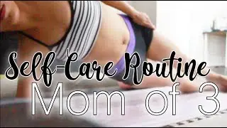 My Self Care Morning Routine (Mom of 3) | Kid-Free for the Day