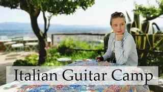 Join the Italian Guitar Camp with Tatyana Ryzhkova - we open the second week!