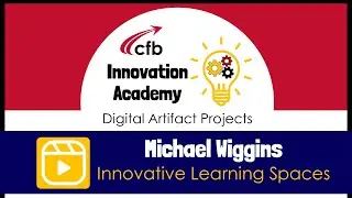 Michael Wiggins - Innovative Learning Spaces
