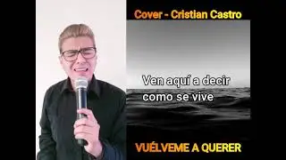 (Cover) Cristian castro - vuelveme a querer