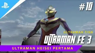 Ultraman Heisei Pertama - Ultraman Fighting Evolution 3 - Part 10