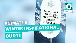 Pixlr E Animate a Winter Inpirational Quote Tutorial in Pixlr E