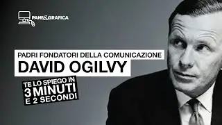I padri fondatori della comunicazione: David Ogilvy