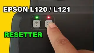 Epson L121 Resetter | Epson L120 Resetter - Blinking Red And Green