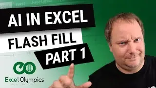 AI in Excel - Part 1 - Flash Fill