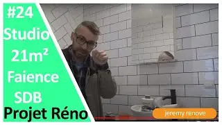 Réno Studio 21m2 #24 Pose de la faïence dans la salle de bain