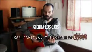 Cierra Los Ojos. Barricada. (Cover Fran Mariscal y Ferran Exceso)
