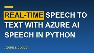 Real-time Speech to Text with Azure AI Speech in Python
