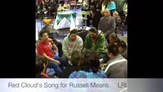 Red Cloud's Song To Honor Russell Means