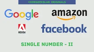 Single Number 2- LeetCode 137 | Coding problem | Interview Question | Google, Facebook Interview