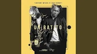 Bryant Myers, Bad Bunny - Un Ratito Mas (Audio)