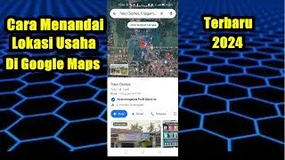 Cara Menandai Lokasi Usaha di Google Maps