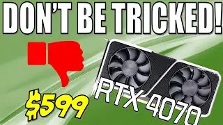 Nvidia's RTX 4070 at $599 Is Still NOT Worth It - More Marketing Antics