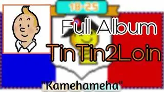 Kamehameha - Tintin2Loin Ft. PNL - Full Album
