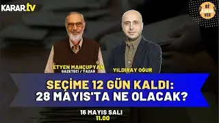 Seçime 12 Gün Kaldı: 28 Mayıs'ta Ne Olacak?