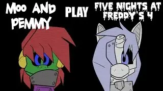Moo and Pemmy Play Five Nights At Freddy's 4 Part 4