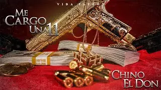 Chino el don - Me Cargo Una 11