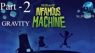 Infamous machine || Part - 2 || Gravity || by @ds_days99 ||.