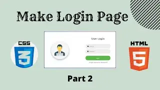 Create login form use HTML and CSS // Part:2 // Full Bangla Tutorial 2022