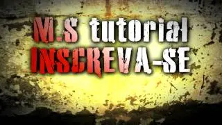 ★M.S TUTORIAIS ★