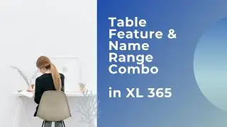 How use Table Feature and Name Manager Combo for Better Results
