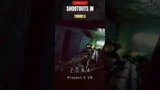 Z.O.N.A Project X VR Shootouts in tunnels