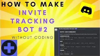 How To Make Invite Tracking Bot Part #2 Without Coding