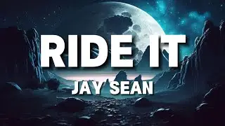Jay Sean - Ride It (Lyrics by Windy Song) Popular song 2024