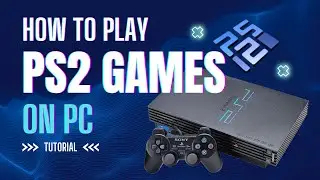 How to Play PS2 Games on PC (PCSX2 Emulator Tutorial)