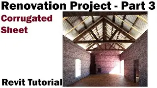 Revit Tutorial - Corrugated Sheet - Renovation Project (Part 3)