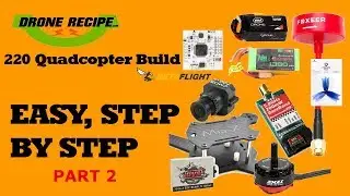 How to Build a Drone | Part 2