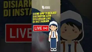 Siswi SMP Di Bekasi Dikeroyok Dan Disiarkan Live Di Instagram 