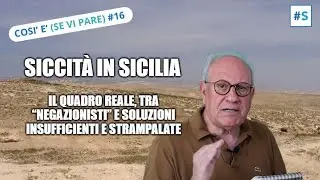 Siccità in Sicilia: il quadro reale, tra “negazionisti” e soluzioni insufficienti e strampalate
