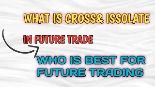 what is cross& isolate in future trading//how to start future trade//syco trader
