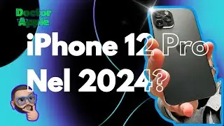 Ha senso iPhone 12 Pro nel 2024?