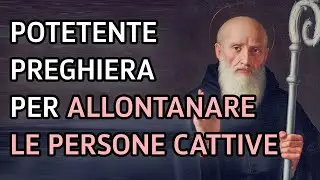 Prayer to St. Benedict to Keep Bad People Away