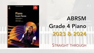 ABRSM Grade 4 Piano 2023 & 2024:  All 9 Pieces