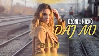 DZONY x MICKO - DAJ MI (OFFICIAL VIDEO) (Prod.POPOV)