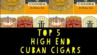 Top 5 High End Cuban Cigars