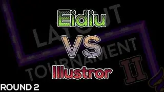 Eidiu VS. Illustror | ROUND 2 | Layout Tournament II