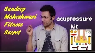 Sandeep Maheshwari Talking About Acupressure Kit ! Unboxing & Reveiw !
