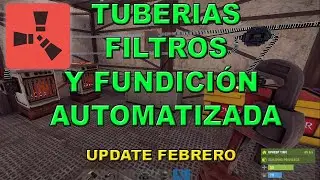 RUST UPDATE FEBRERO 2023 | INDUSTRIAL RUST, TUBERIAS, FILTROS Y FUNDICIÓN AUTOMATIZADA.