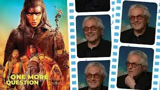 George Miller knows exactly when Anya Taylor-Joy became Furiosa